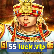 55 luck.vip